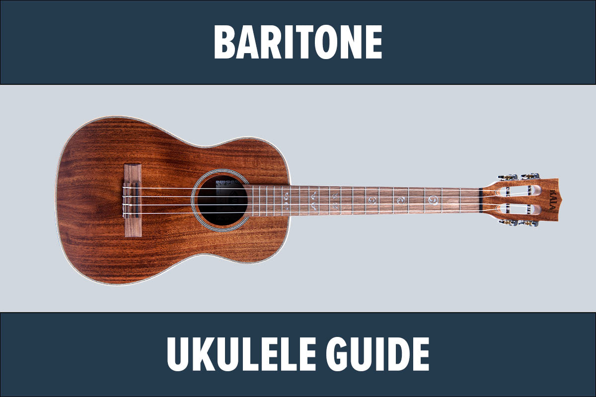 The Baritone Ukulele Ultimate Guide [Everything You Need To Know About Baritones]